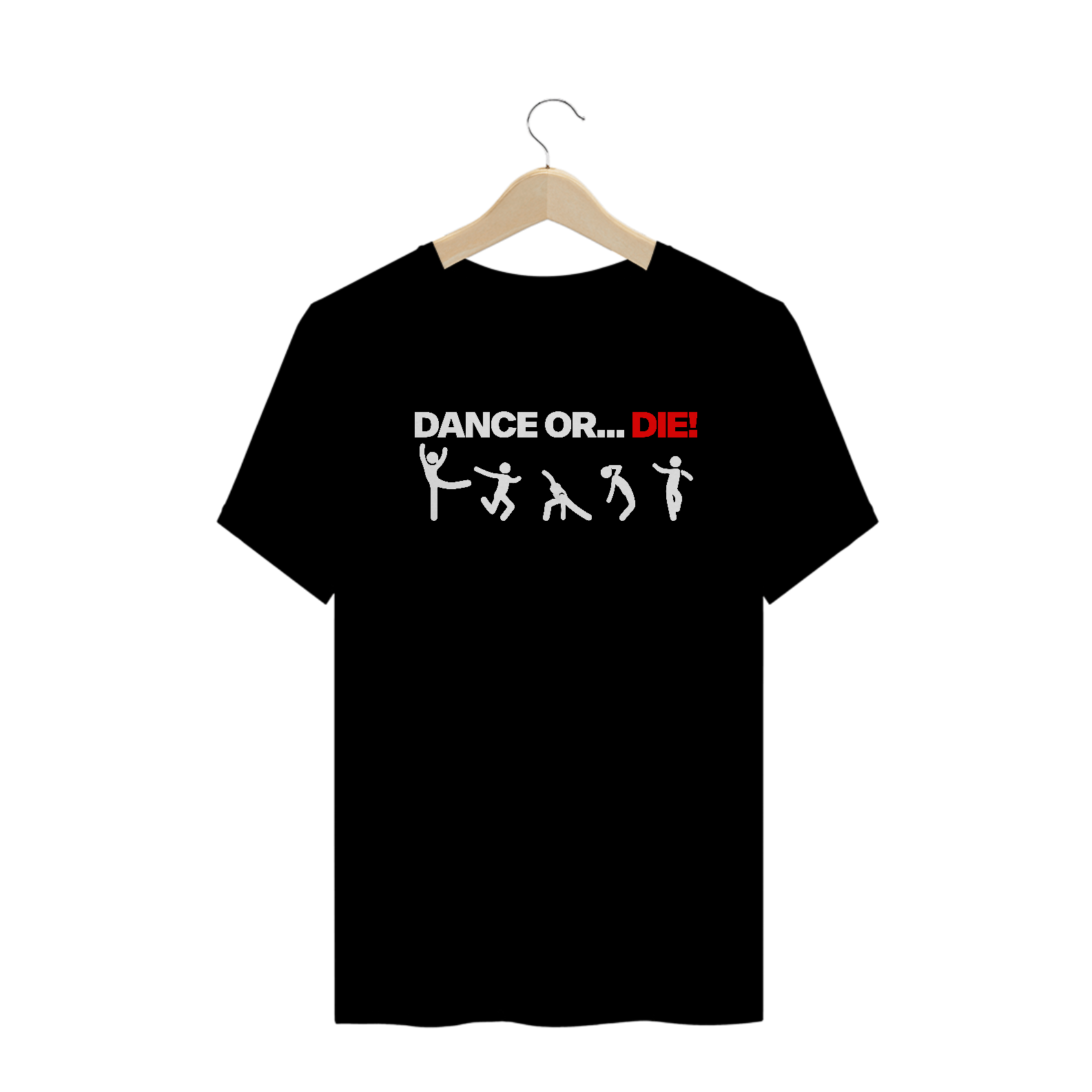 T-Shirt Dance Or Die! B. - O Som Do K7