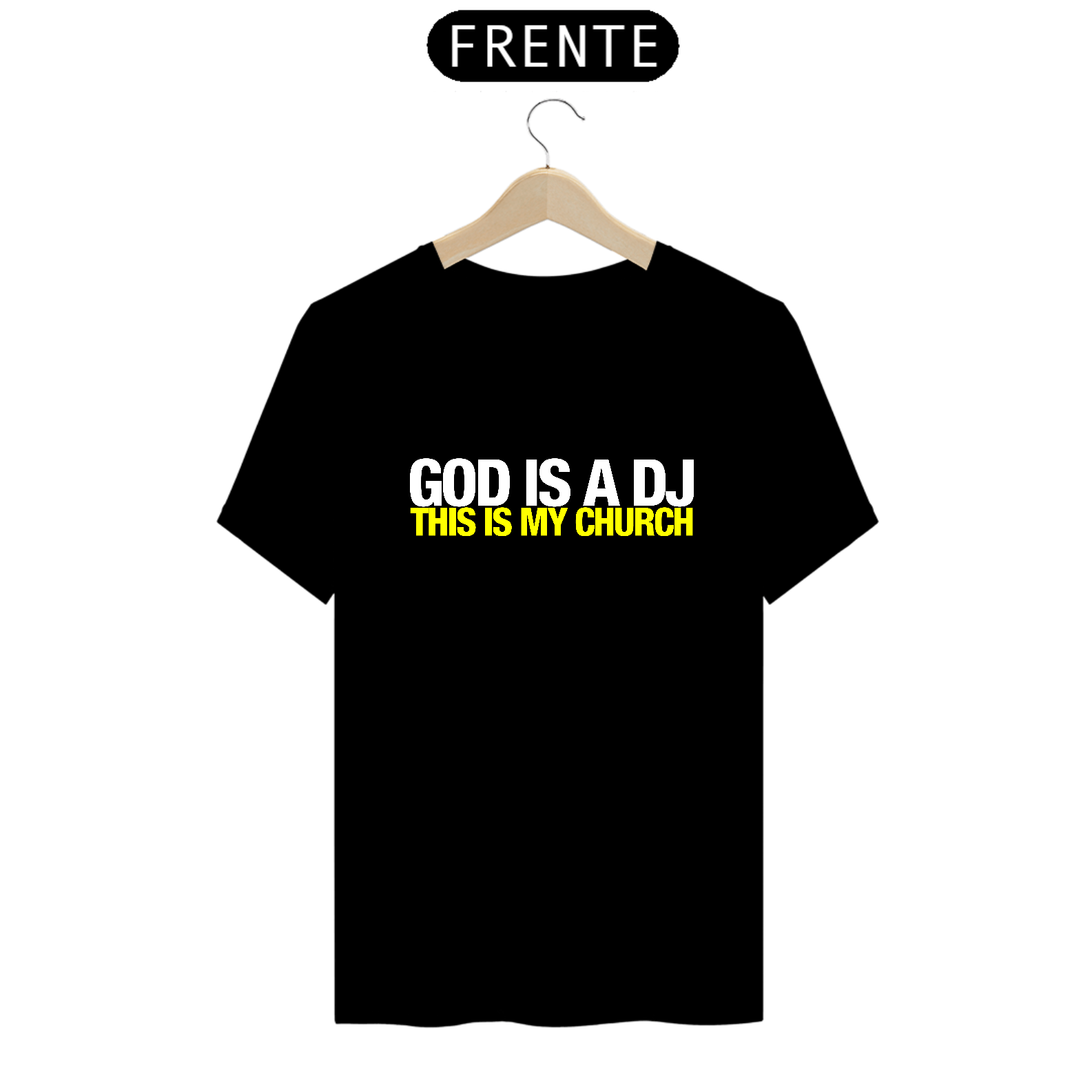 TSHIRT GOD IS A DJ ESCURA