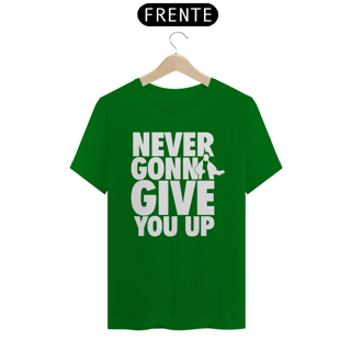 Nome do produto T-SHIRT RICK NEVER GONNA GIVE - ESTAMPA BRANCA