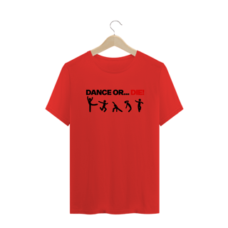 Nome do produto T-Shirt Dance Or Die! - O Som Do K7