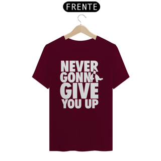 Nome do produto T-SHIRT RICK NEVER GONNA GIVE - ESTAMPA BRANCA