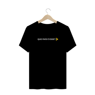 Camisa Brasil Liberal | Que país é esse?