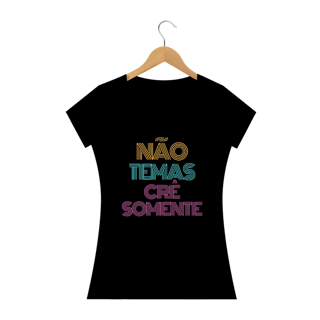 Não Temas Crê Somente