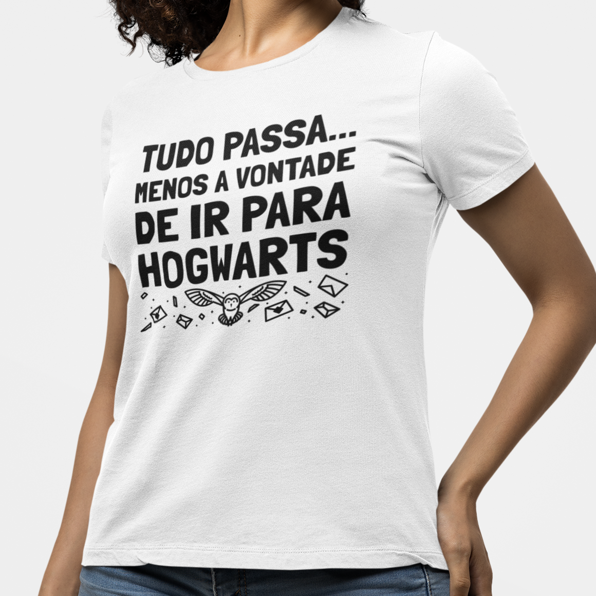 Tudo passa menos a vontade de ir para Hogwarts - (feminina)