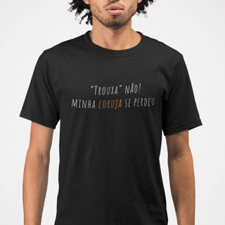 Trouxa, não! - Camiseta