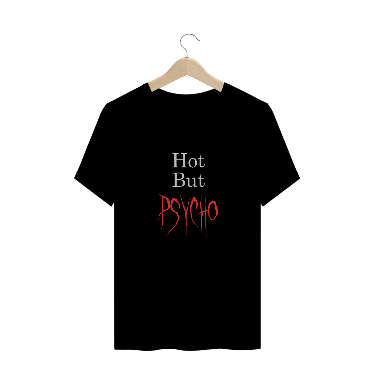 Nome do produto: Camiseta - Hot But Psycho