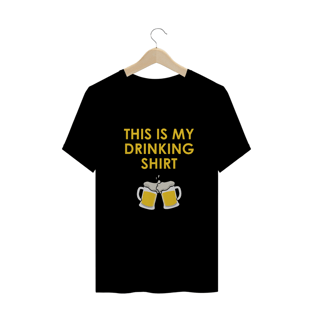 Nome do produtoCamiseta - Drinking Shirt