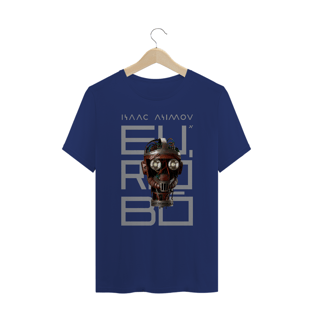 Nome do produtoCamiseta Eu Robô - Isaac Asimov #plusize