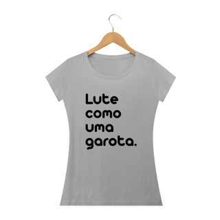 Lute como uma garota.