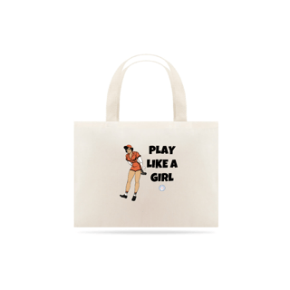 Ecobag Play Like a Girl