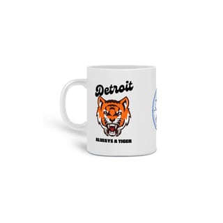 Caneca Always A Tiger