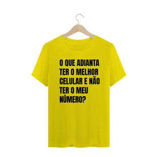 Nome do produtoO QUE ADIANTA TER O MELHOR CELULAR E NÃO TER O MEU NÚMERO?