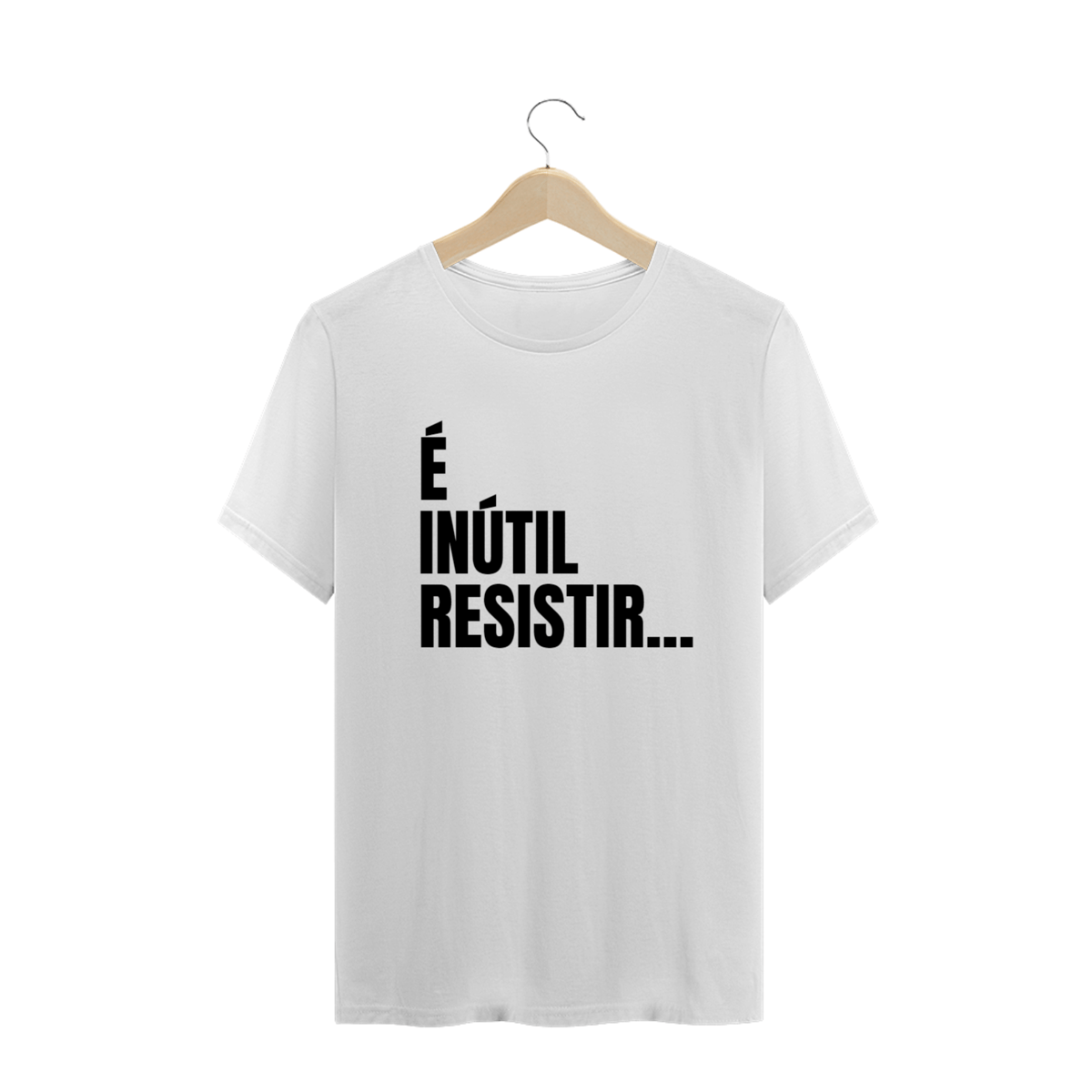 Nome do produto: É INÚTIL RESISTIR...