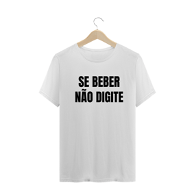 SE BEBER NÃO DIGITE
