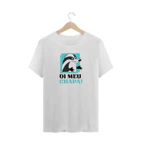 T-Shirt - Oi Meu Chapa