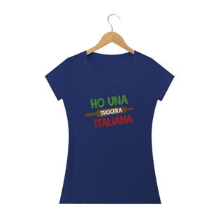 Nome do produtoCamiseta Feminina Ho Una Suocera Italiana
