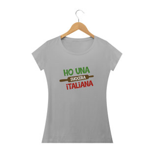 Nome do produtoCamiseta Feminina Ho Una Suocera Italiana