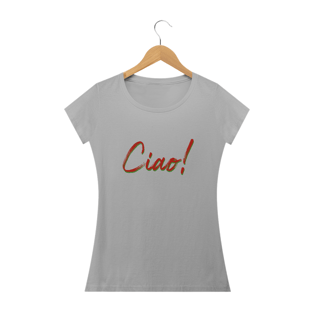 Nome do produtoCamiseta Feminina Ciao