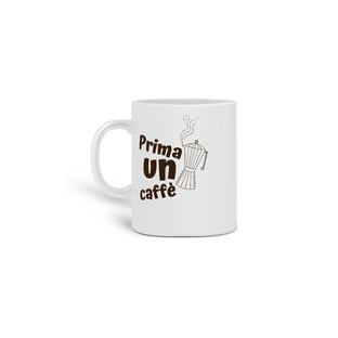Nome do produtoCaneca Prima Un Caffè