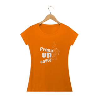 Nome do produtoCamiseta Feminina Prima Un Caffè