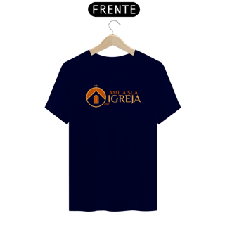 Nome do produto Camiseta Ame a Sua Igreja