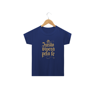 Nome do produto Camiseta Infantil O Justo Viverá pela Fé