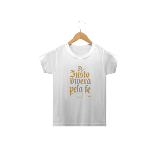 Nome do produto Camiseta Infantil O Justo Viverá pela Fé