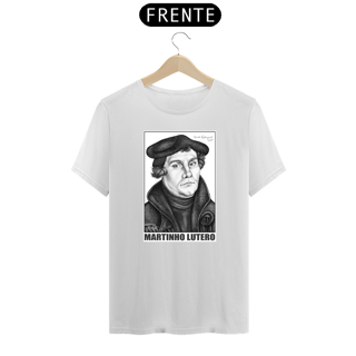 Nome do produto Camiseta Martinho Lutero 