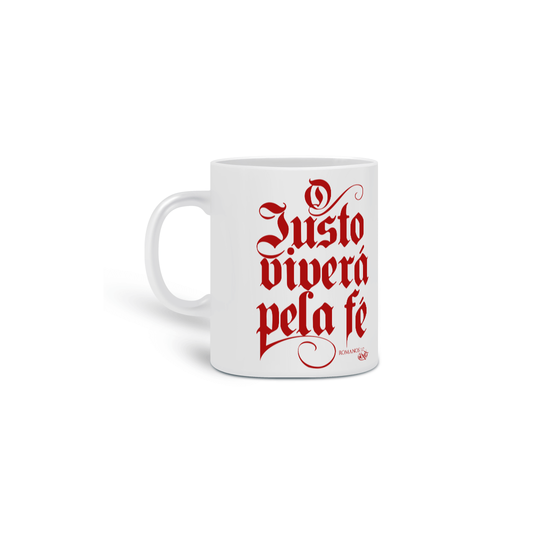 Caneca O Justo Viverá pela Fé