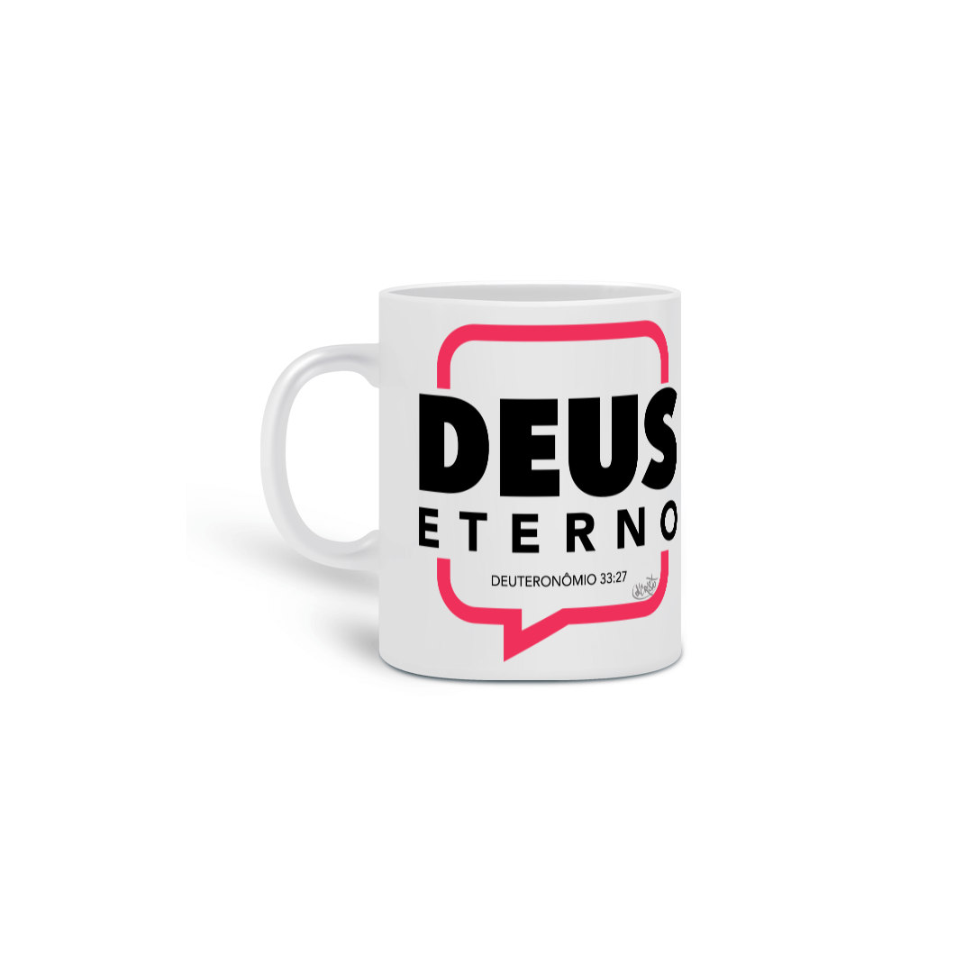 Caneca Deus Eterno