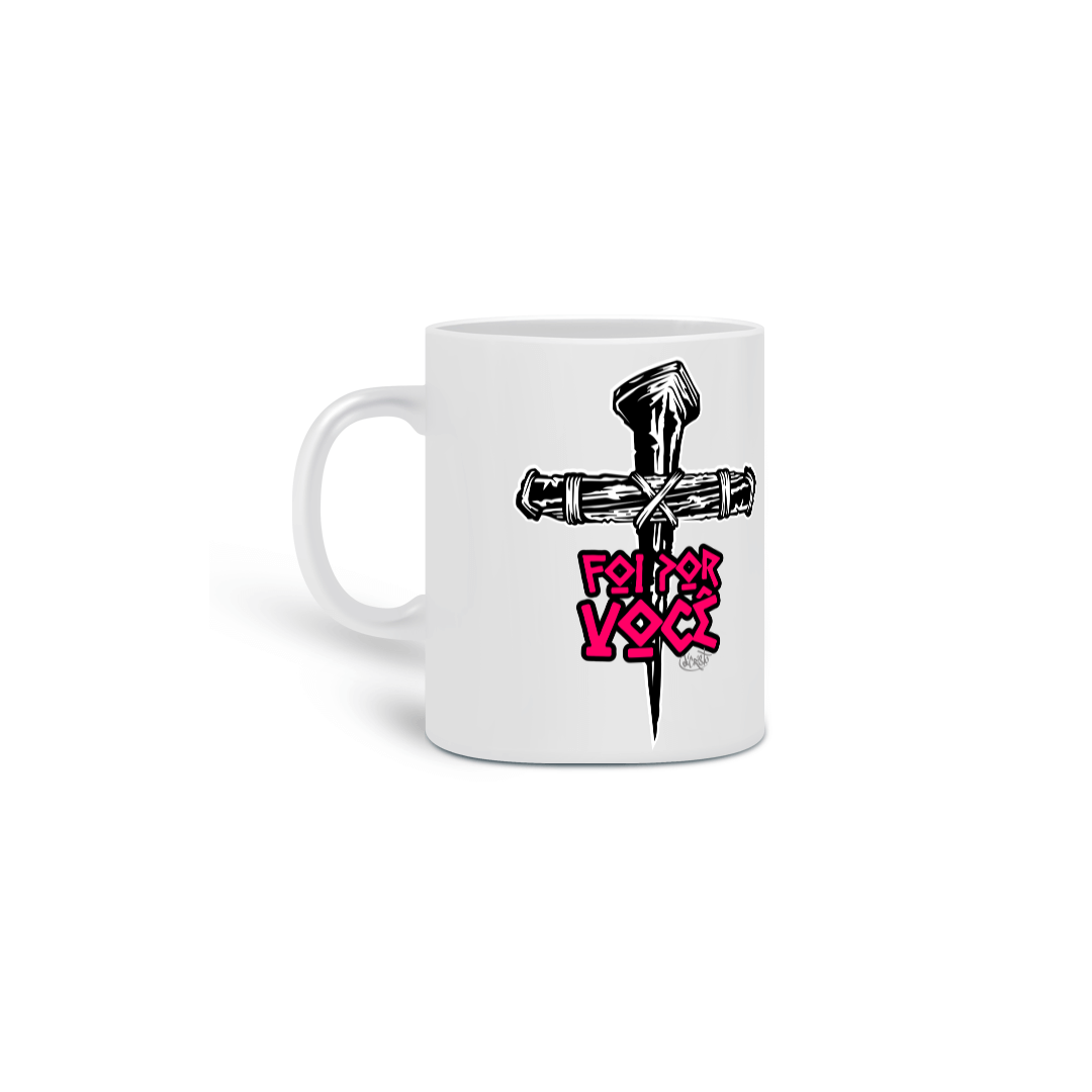 Nome do produto: Caneca Foi por Você