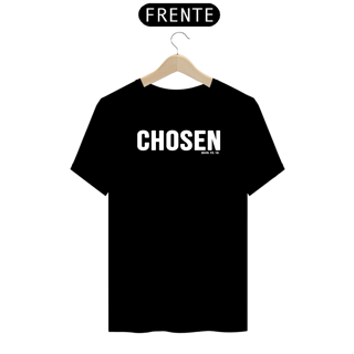 Camiseta Chosen