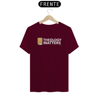 Nome do produto Camiseta Theology Matters 