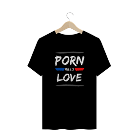 Porn Kills Love