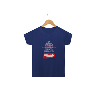Camiseta Infantil Não Mexe Comigo