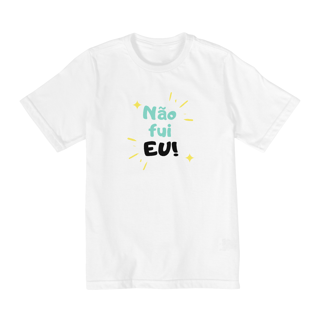 Caniseta Infantil Não Fui Eu