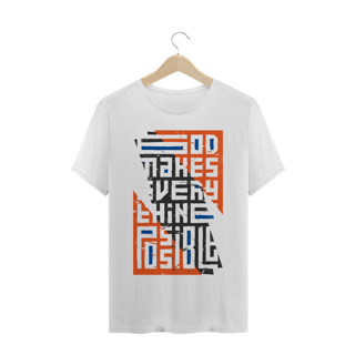 Nome do produto Camiseta Masculina: Deus torna tudo possível.