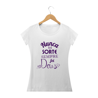 Camiseta Sempre foi Deus