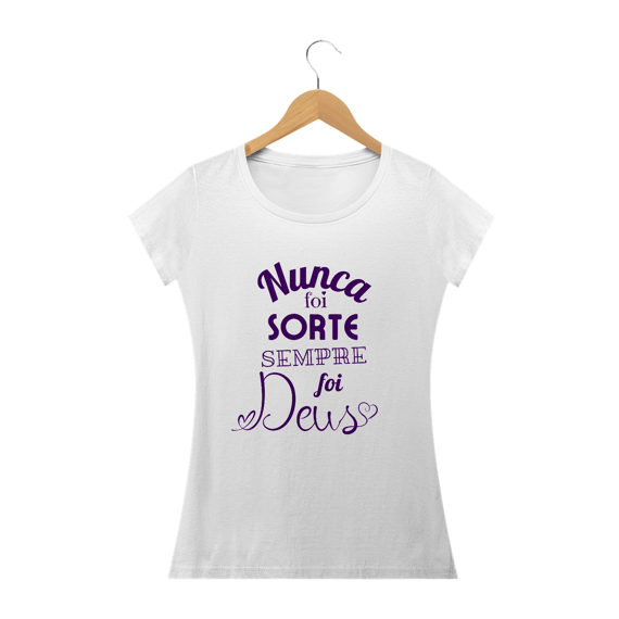 Camiseta Sempre foi Deus