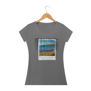 Nome do produto Camiseta Feminina Só Quero Sombra e Água Fresca