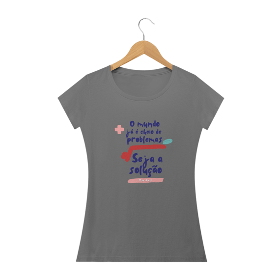 Camiseta Feminina Seja a Solução