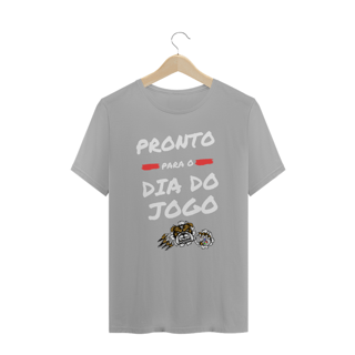 Nome do produto Camiseta Masulina: Pronto Para o Dia do Jogo