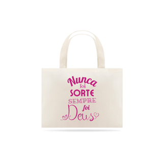 Nome do produto Eco Bag Grande Sempre foi Deus