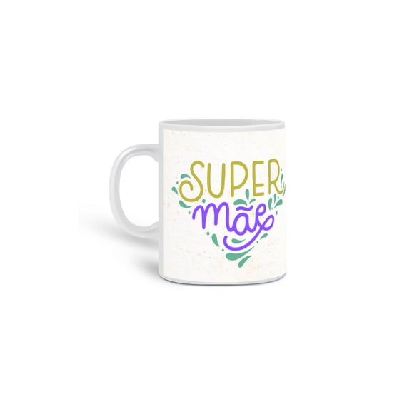 Caneca Super Mãe