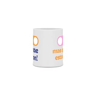 Nome do produto Caneca Mãe ON ou OFF?