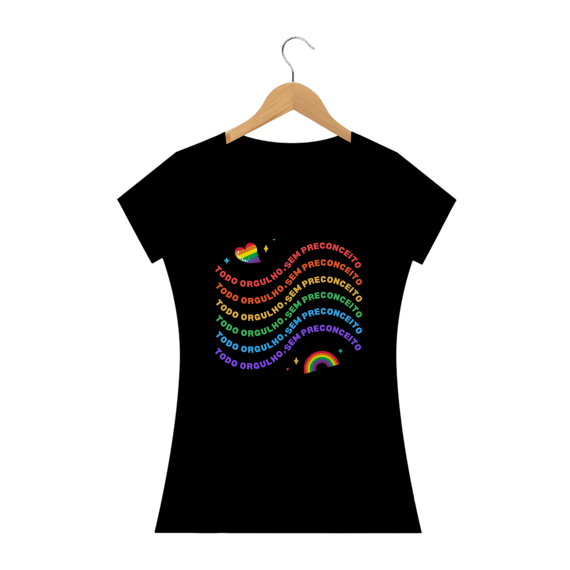 Camiseta Feminina Todo Orgulho sem Preconceito