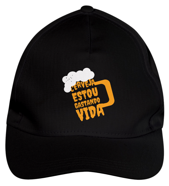 Boné: cerveja, estou gastando vida.
