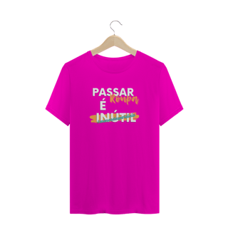 Nome do produto Camiseta Masculina Passar Roupa é Inútil