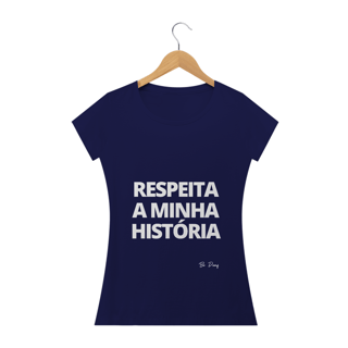 Nome do produto RESPEITA MINHA  A HISTÓRIA