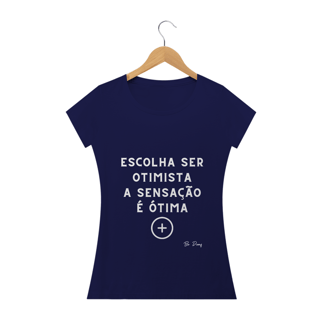 Nome do produto ESCOLHA SER OTIMISTA A SENSAÇÃO É ÓTIMA